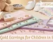 Gold earrings for kids in Egypt